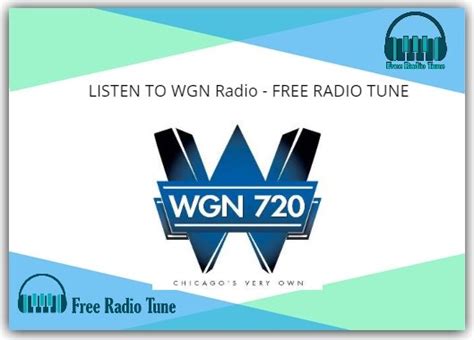 Listen To Wgn Radio Free Radio Tune