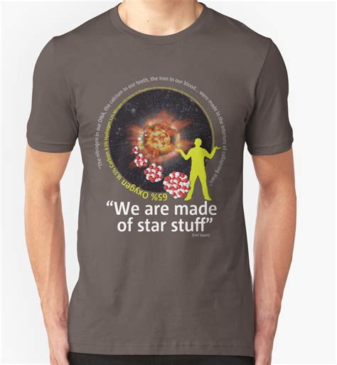 We Are Made Of Star Stuff T Shirts And Hoodies By Bengilliland Redbubble