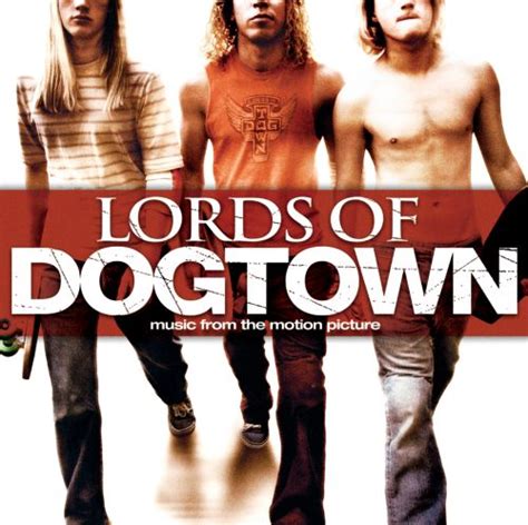 The film follows the surf and skateboarding trends that originated in venice, california during the 1970s. Lords of Dogtown - Original Soundtrack | Songs, Reviews ...