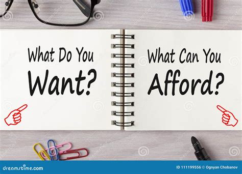 What Do You Want Vs Can You Afford Concept Stock Photo Image Of