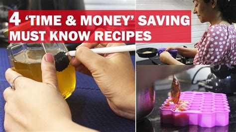 4 Time And Money Saving Must Know Recipes Quick And Easy Homemade Food Items Youtube