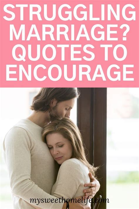 struggling marriage quotes to inspire and encourage marriage quotes marriage love and marriage