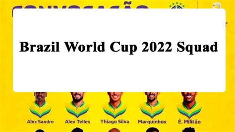 Incredible 2022 World Cup Brazil Squad References · News