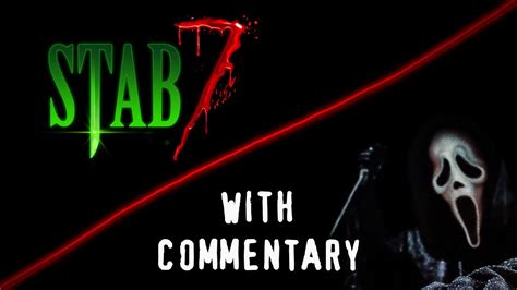 Stab 7 With Commentary Youtube