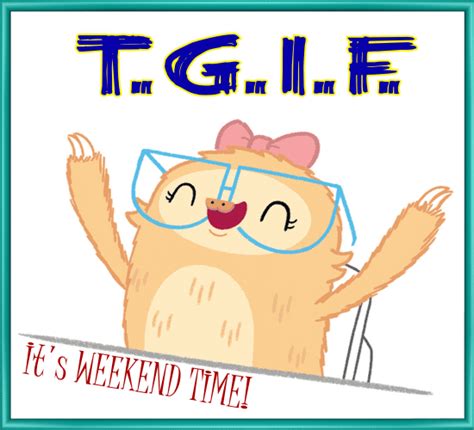 Share the best gifs now >>>. It's Weekend Time! Free Enjoy the Weekend eCards, Greeting ...