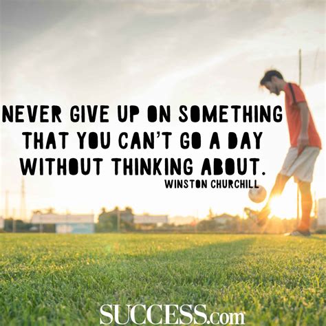 15 Inspiring Quotes About Never Giving Up Success