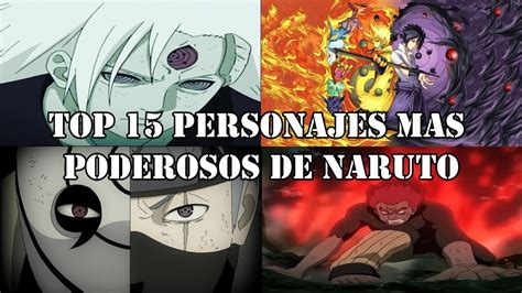Top 15 Personajes Mas Poderosos De Narutonaruto Shippuden Loquendo