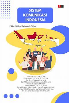 Perkembangan Komunikasi Di Indonesia Bertujuan Untuk