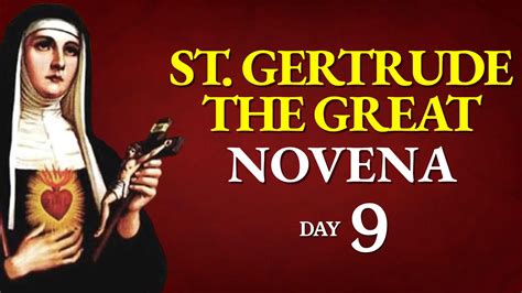 St Gertrude The Great Novena Day 9 Holy Rosary Today