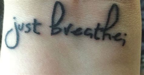 Just Breathe Tattoo For The Semicolon Project Tattoo Ideas