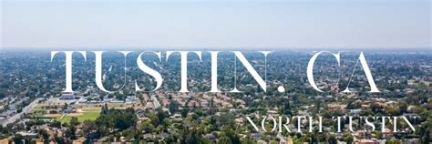 Moving To Tustinnorth Tustin Everything You Need To Know The