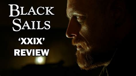 Black Sails Season 4 Episode 1 Review Xxix Youtube