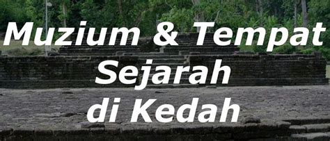 Antara yang boleh saya sebutkan ialah seperti; Senarai Tempat Menarik di Kedah - Panduan Percutian Pelancong