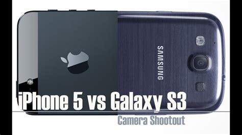 Apple Iphone 5 Vs Samsung Galaxy S3 Camera Test And Comparison Youtube