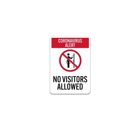 No Visitors Allowed Aluminum Sign Non Reflective