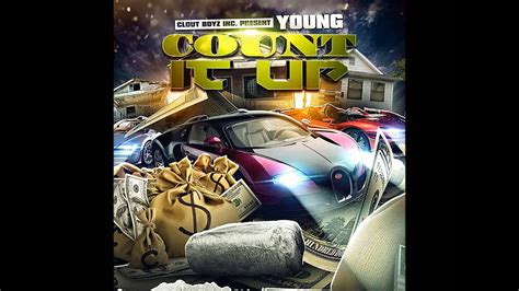 Clout Boyz Inc Young Count It Up Youtube