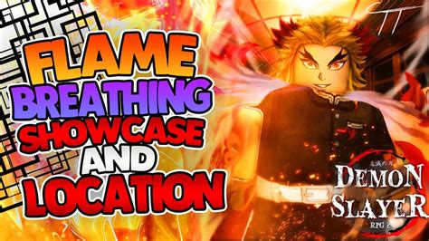 Flame Breathing Style Showcase And Location In Demon Slayer Rpg2 Youtube