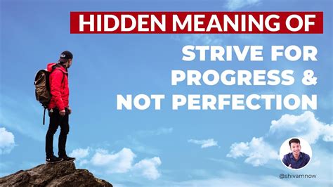 Strive For Progress Not Perfection Clichéd Motivational Quotes