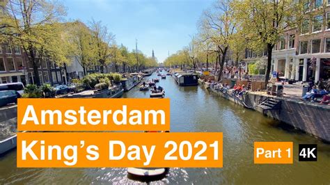 This Is What Happened On Kingsday In Amsterdam 2021 Part 1 Travel