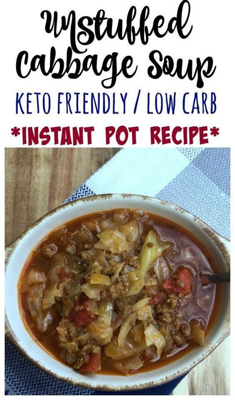 Unstuffed Cabbage Soup Keto Friendly Low Carb Instant Pot Recipe Kept Soup Recipe Low Carb