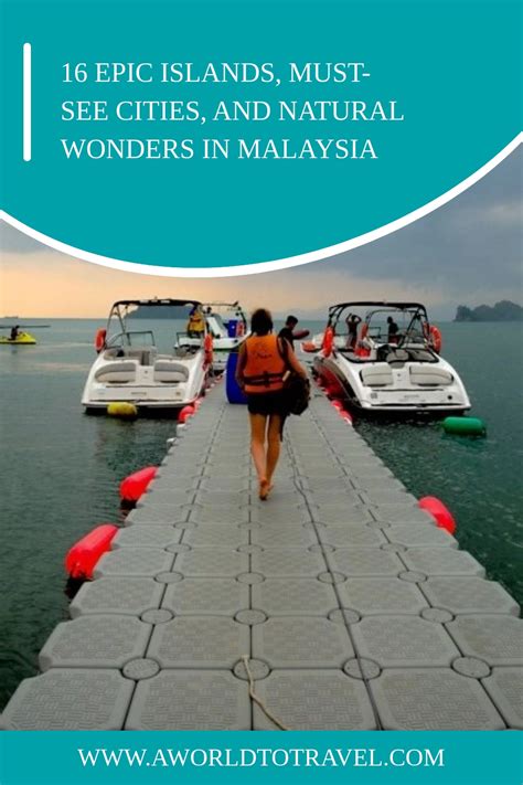 16 Epic Islands Must See Cities And Natural Wonders In Malaysia
