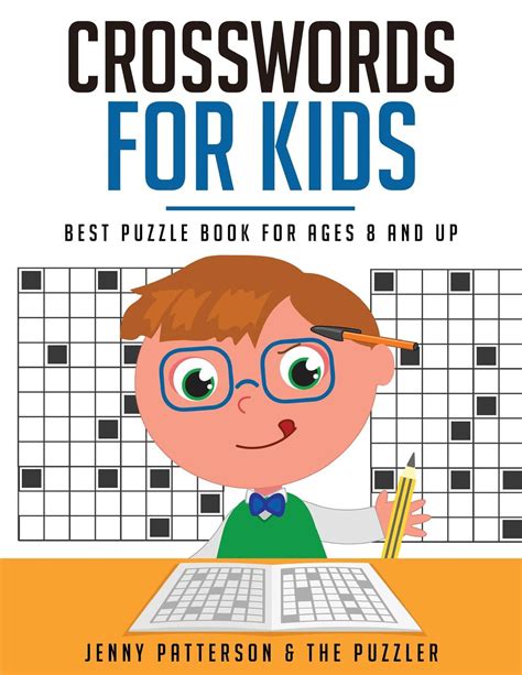 Crosswords For Kids Best Puzzle Book For Ages 8 And Up