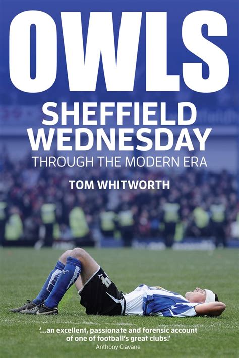 Owls Sheffield Wednesday Through The Modern Era Sheffield Wednesday
