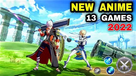 Top 13 New Anime Games Android 2022 Best New High Graphic Anime Mmo