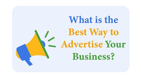 What Is The Best Way To Advertise Your Business
