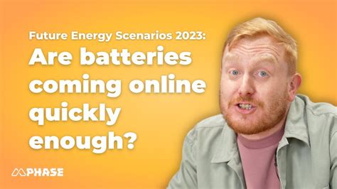 Future Energy Scenarios 2023 The Need For Battery Energy Storage Youtube