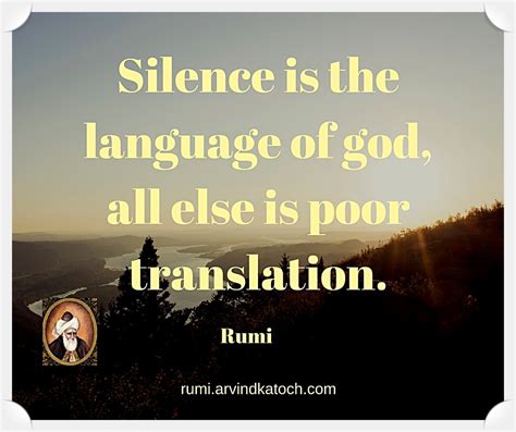 Rumi Quote Image Silence Is The Language Of God All Else Is Poor