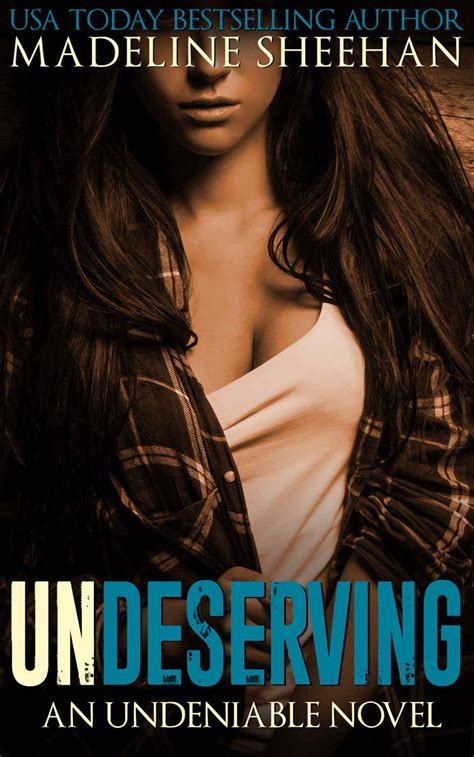Undeserving Undeniable 5 By Madeline Sheehan Out July 2 2017 Click To Purchase Usa