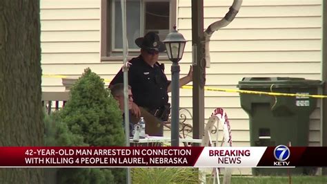 42 year old man arrested in connection with killing 4 people in laurel neb youtube
