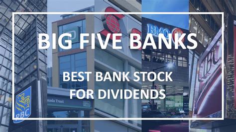 The Best Bank Stocks For Dividends Know The Big Five