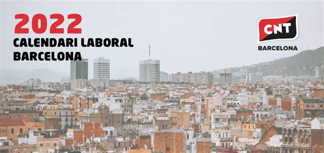Calendari Laboral 2022 De Barcelona Descarrega Tel Aquí Anarquia