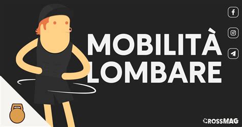 5 Esercizi Per Migliorare La Mobilità Lombare Crossmag