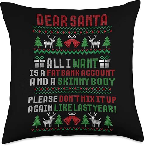 dear santa all i want is a fat bank account skinny body throw pillow 18x18