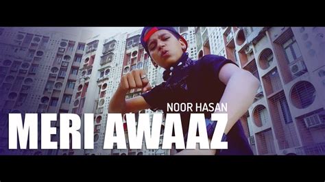 Meri Awaaz Noor Hasan Official Music Video Youtube
