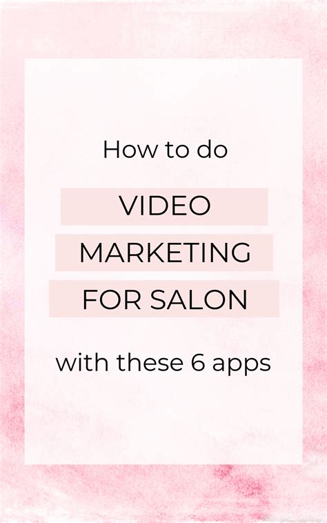 Boost Your Social Media Through Video Marketing And Get More Salon