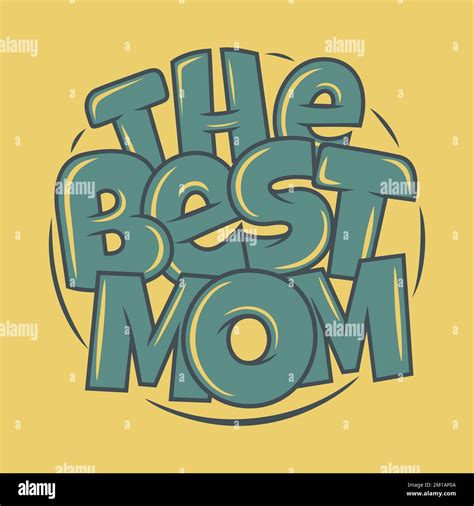 The Best Mom Mothers Day Typography Quote Design Stock Vector Image