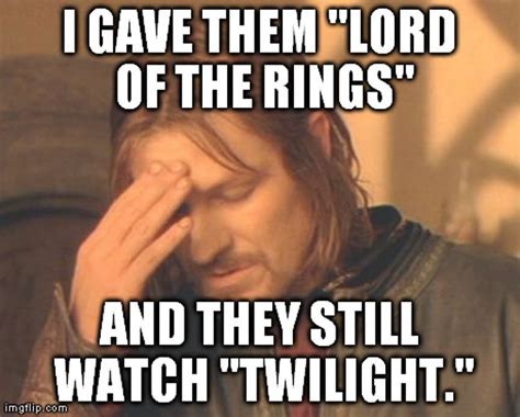 Lord Of The Rings Memes 24 Hilarious The Lord Of The Rings Memes