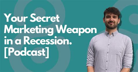 this is your secret weapon in a recession [podcast] dsmn8