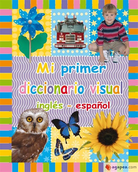 Mi Primer Diccionario Visual Ingles EspaÑol Make Believe Ideas