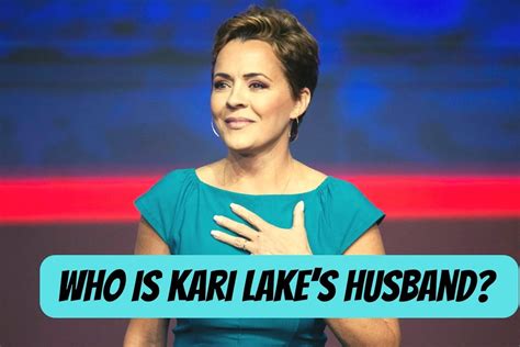 Who Is Kari Lakes Husband What He Do For Living Lake County News