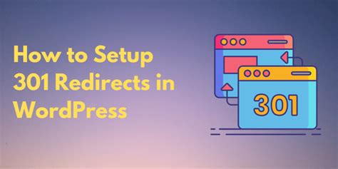 How To Create 301 Redirects In Wordpress Passionwp Wp Content
