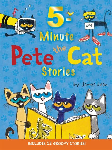 Pete the Cat: 5-Minute Pete the Cat Stories - James Dean - Hardcover
