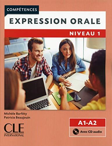 Expression Orale 1 Niveaux A1a2 Livre Cd 2ème édition French