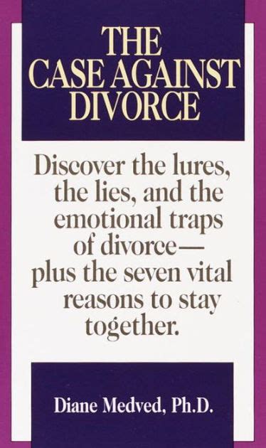 The Case Against Divorce By Diane Medved Paperback Barnes And Noble®