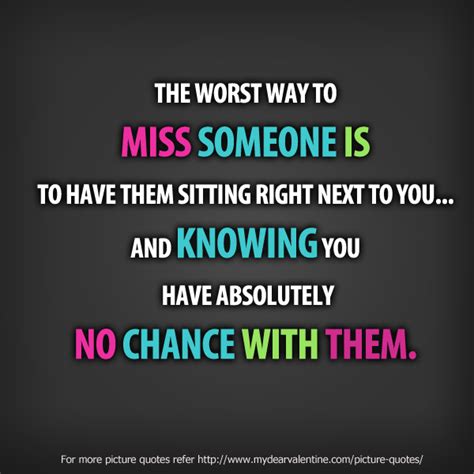 Famous Quotes About Missing Someone Quotesgram