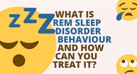 What Is Rem Sleep Disorder Behaviour Can You Treat It
